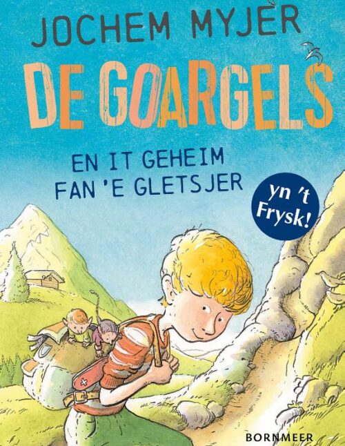 De Goargels en it geheim fan 'e gletsjer